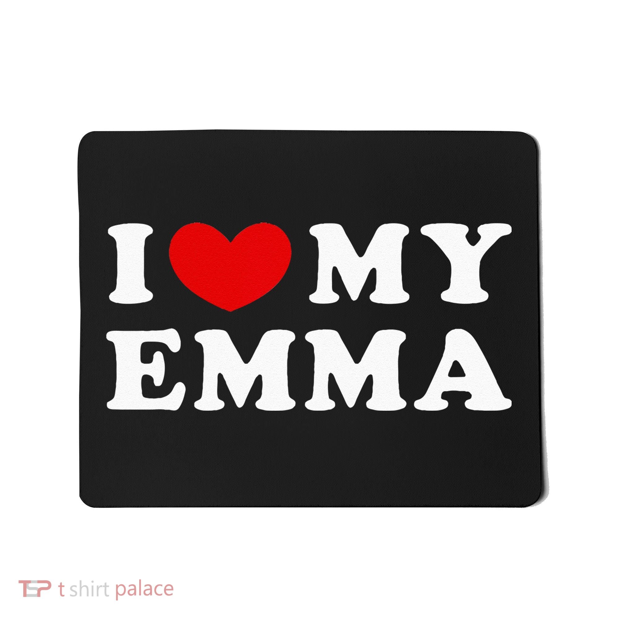 I Love My Emma I Heart My Emma Mousepad