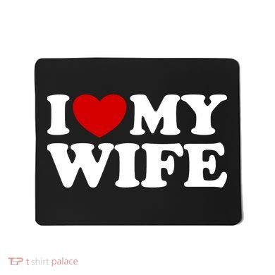 I Love My Wife Mousepad
