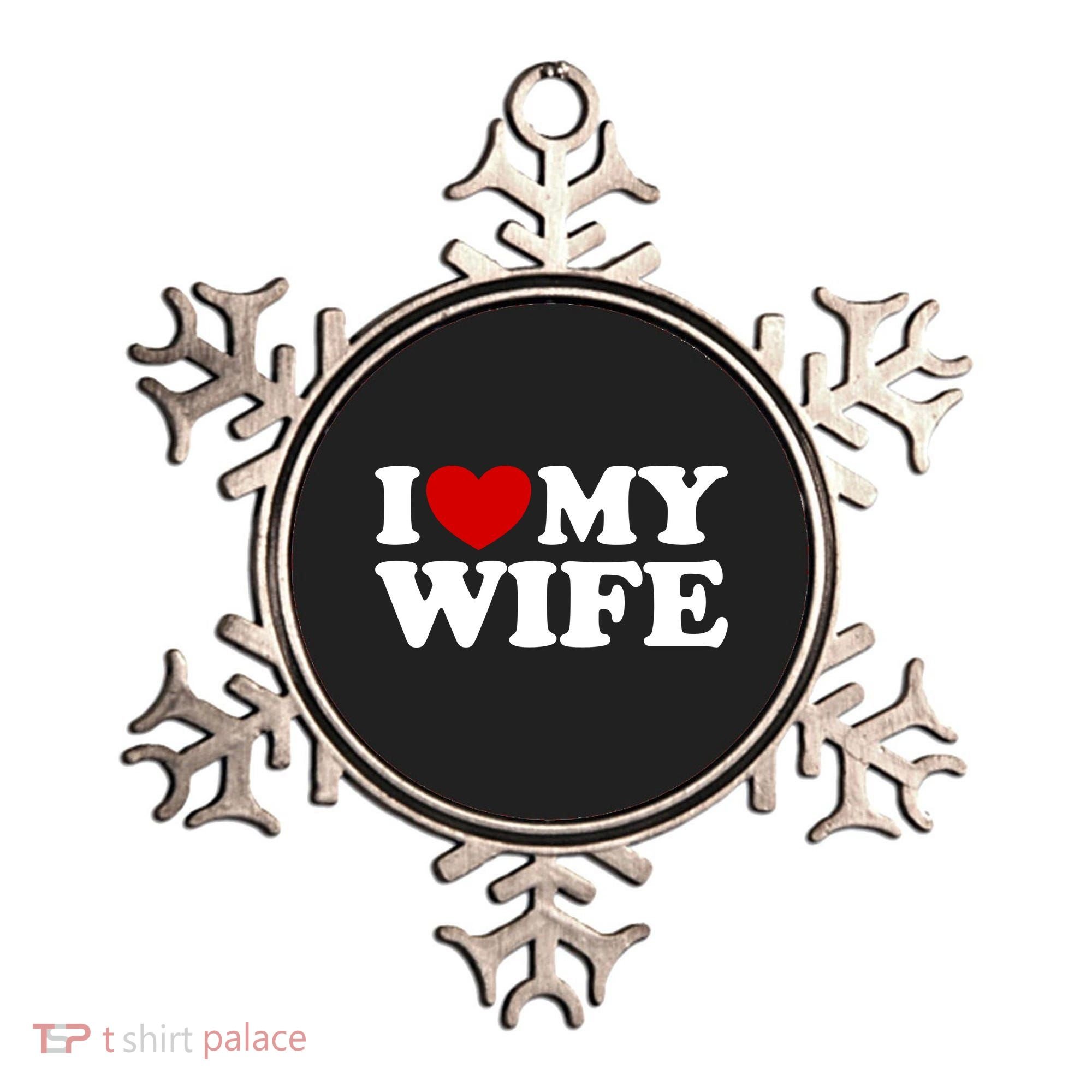 I Love My Wife Ornament