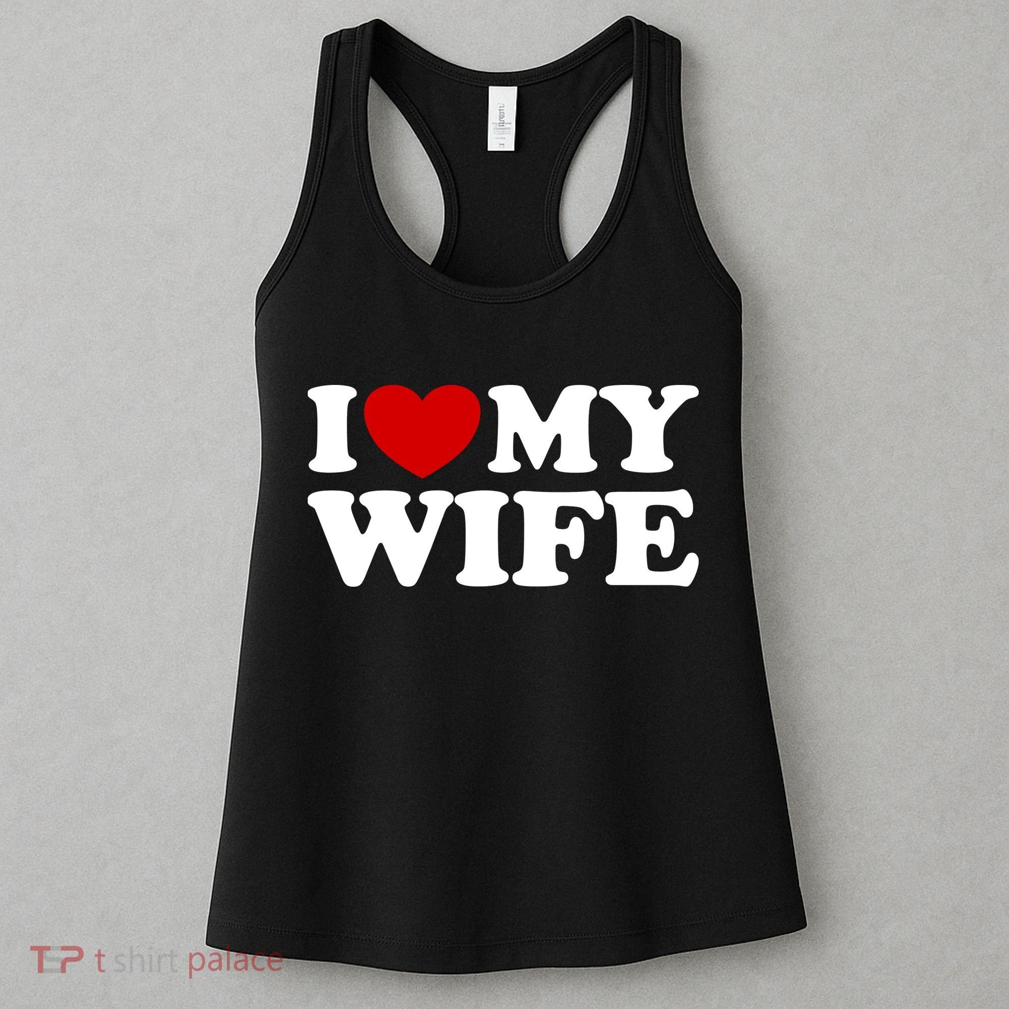 I Love My Wife Women's Tank Top