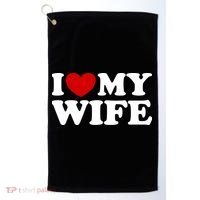 I Love My Wife Golf Towel thumb 0