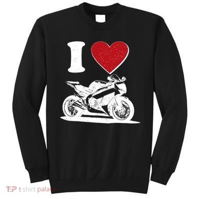 I Love Motorcycles Sweatshirt