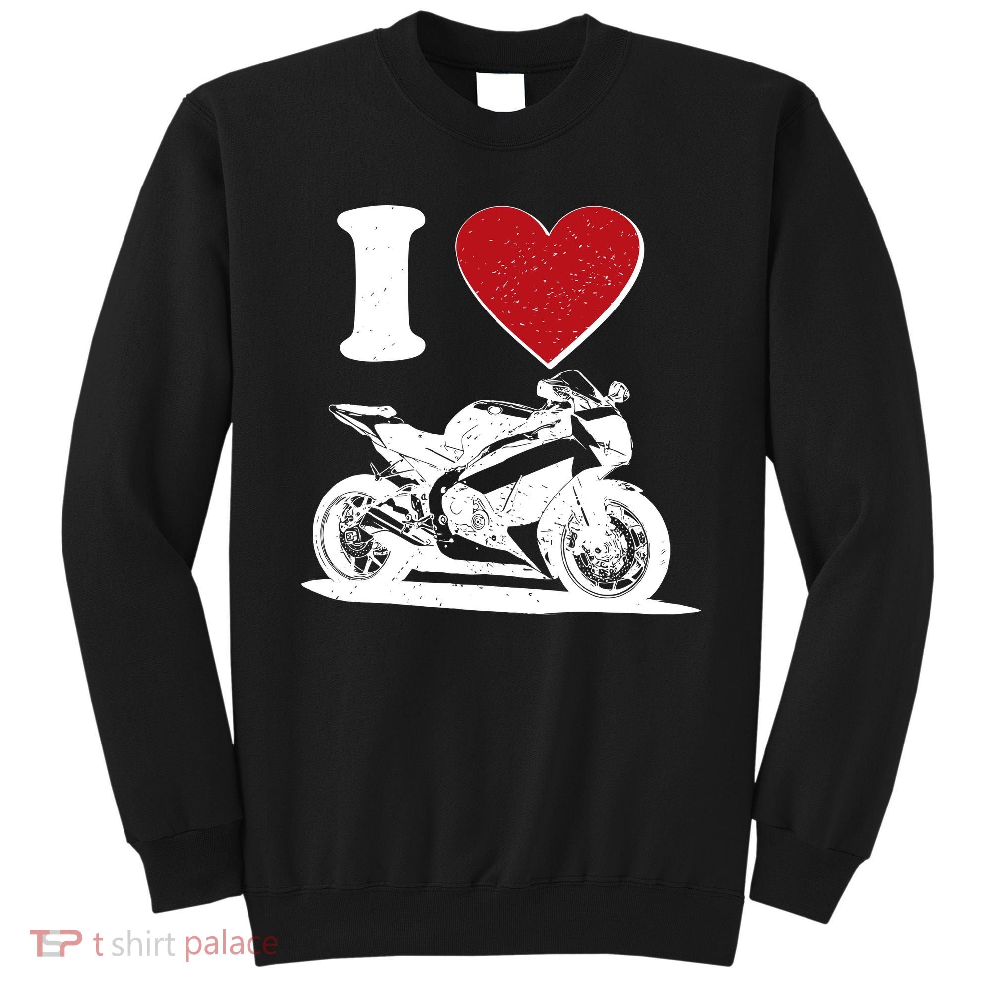I Love Motorcycles Sweatshirt