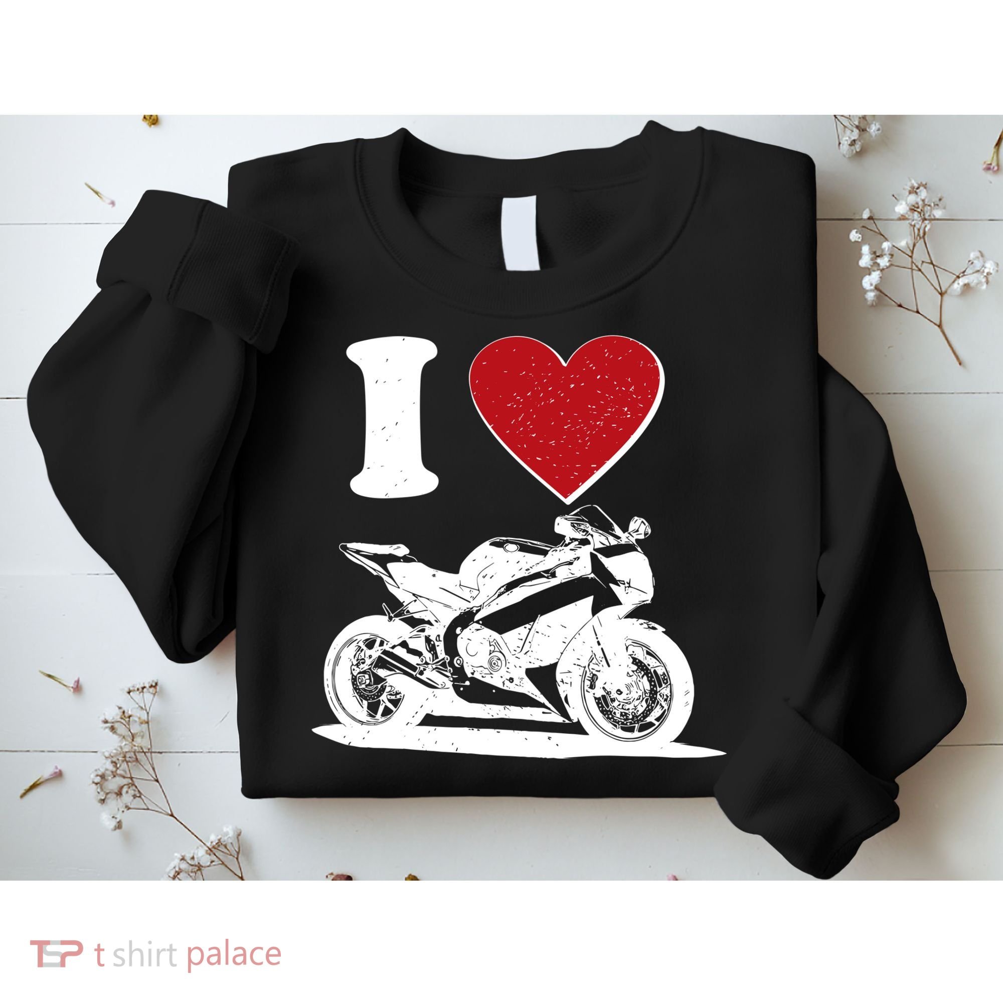 I Love Motorcycles Sweatshirt