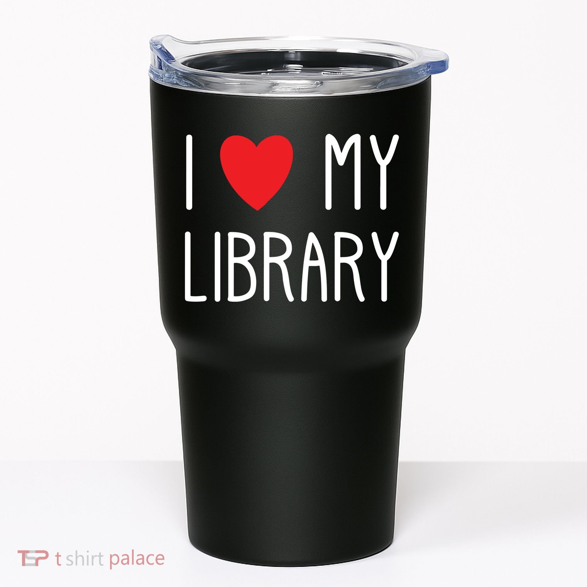 I Love My Library For Book Lovers Readers Librarian Tumbler