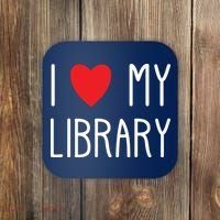 I Love My Library For Book Lovers Readers Librarian Coaster thumb 0