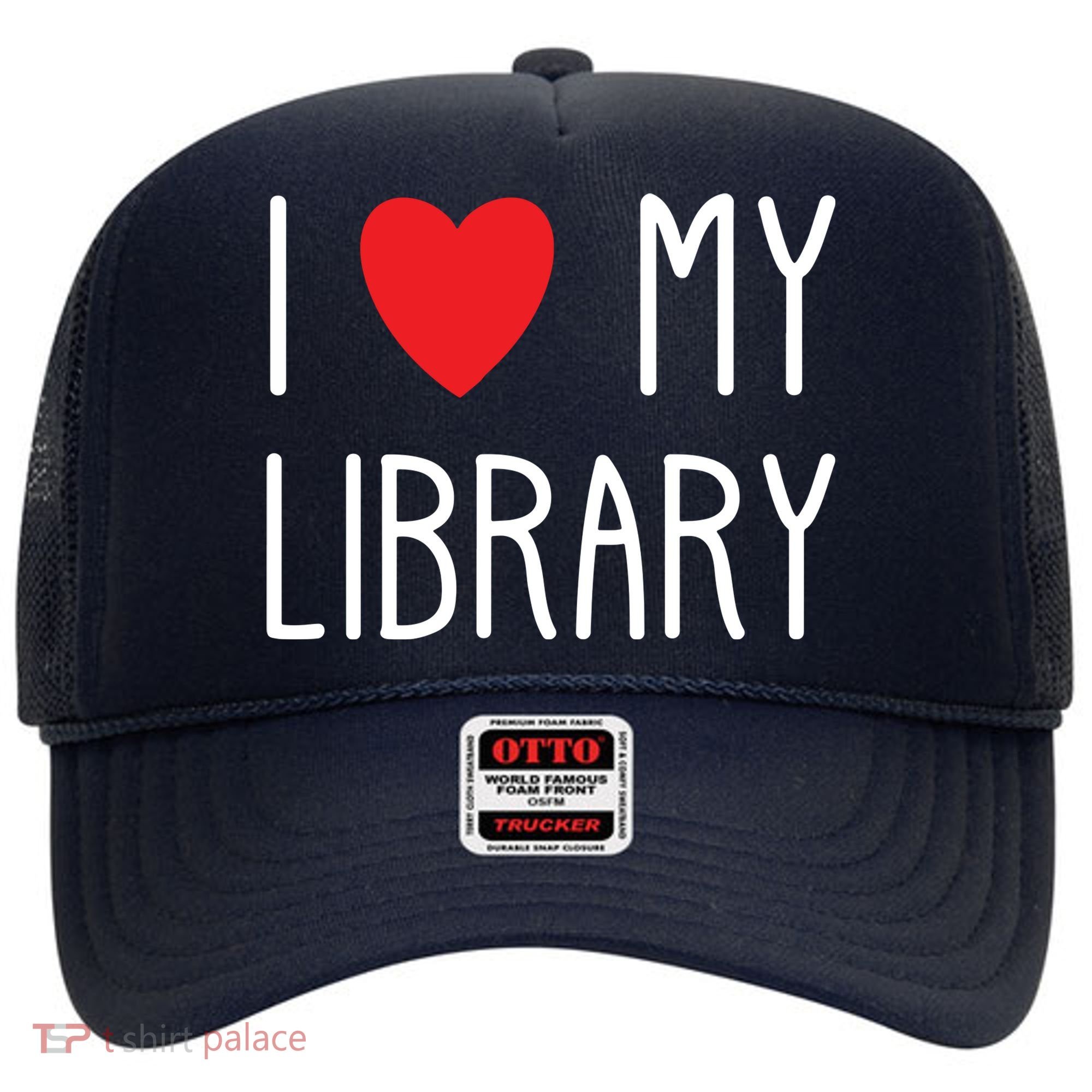 I Love My Library For Book Lovers Readers Librarian Hat