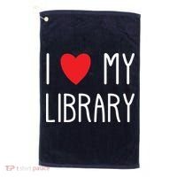 I Love My Library For Book Lovers Readers Librarian Golf Towel thumb 0