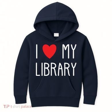 I Love My Library For Book Lovers Readers Librarian Kids Hoodie