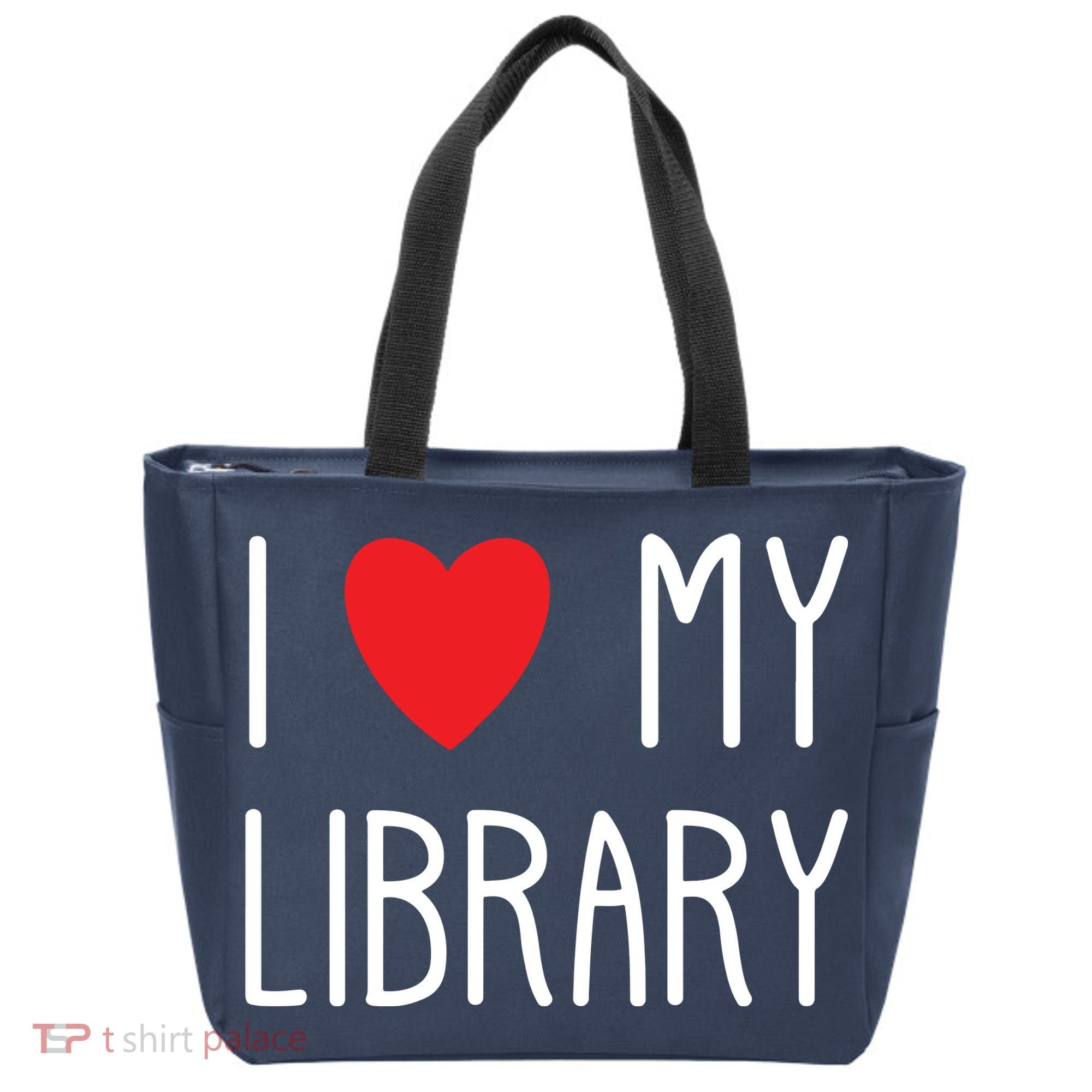 I Love My Library For Book Lovers Readers Librarian Tote Bag