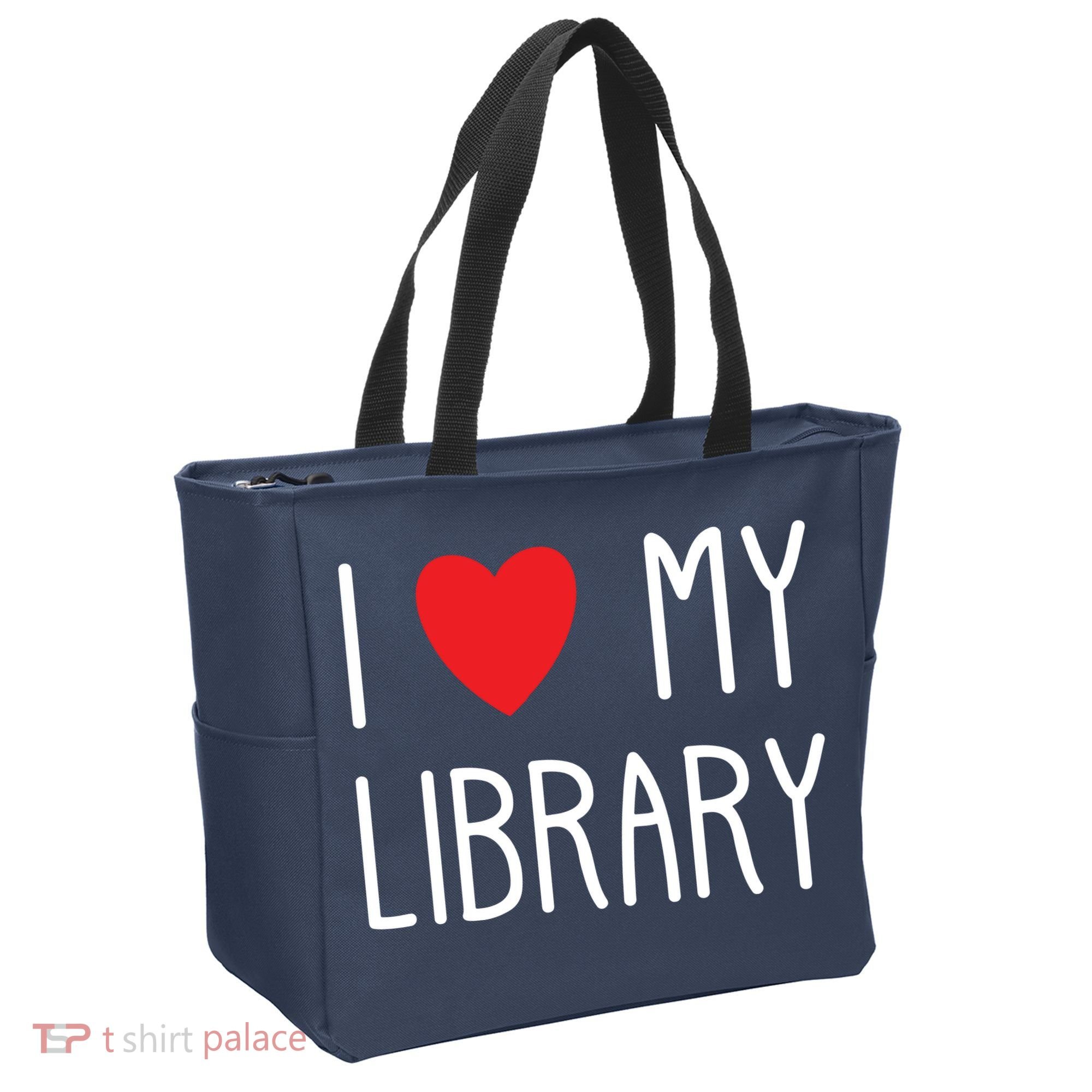 I Love My Library For Book Lovers Readers Librarian Tote Bag