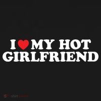 I Love My Hot Girlfriend Shirt I Heart My Hot Girlfriend T-Shirt thumb 7