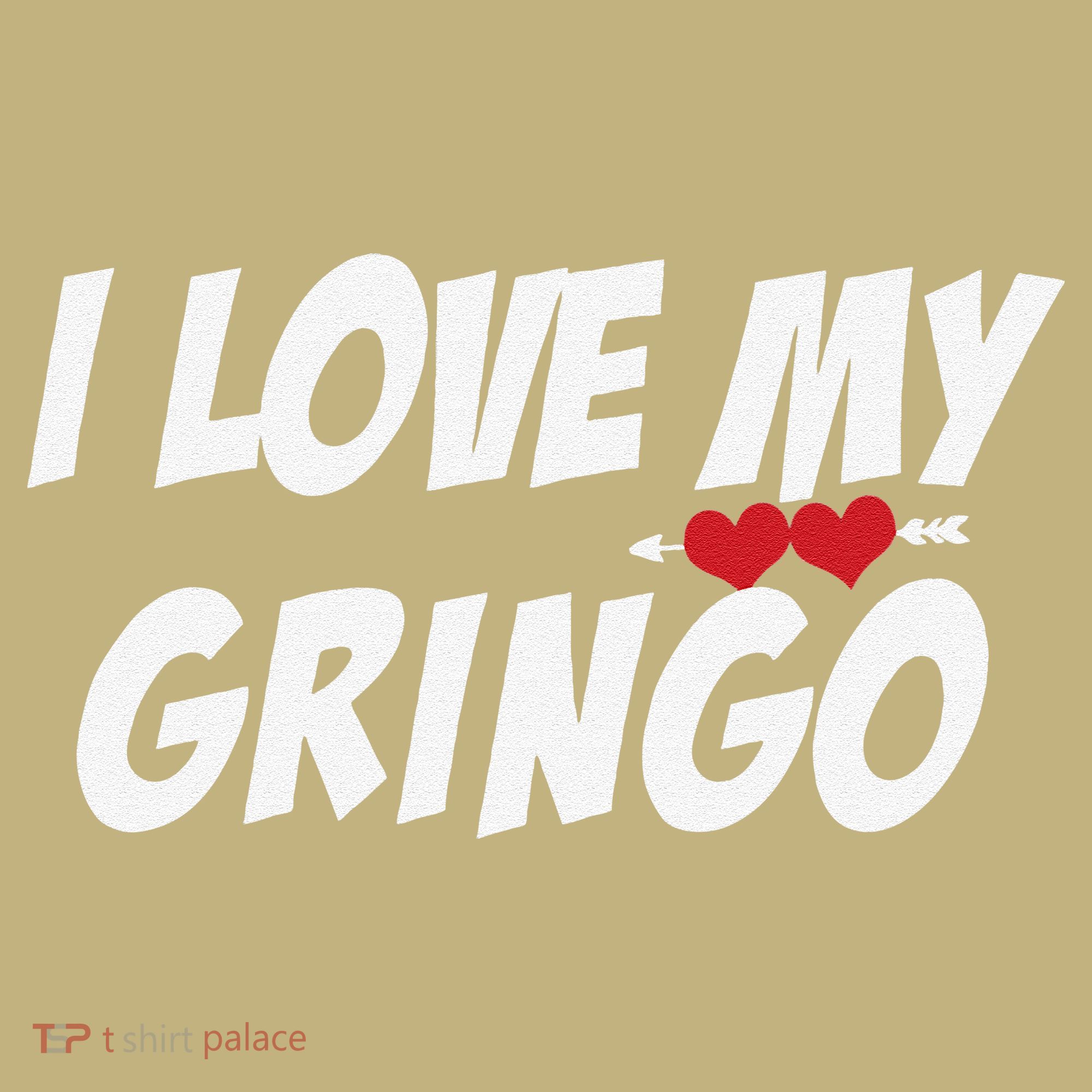 I Love My Gringo Valentine's Day For Latinafriend Wife T-Shirt