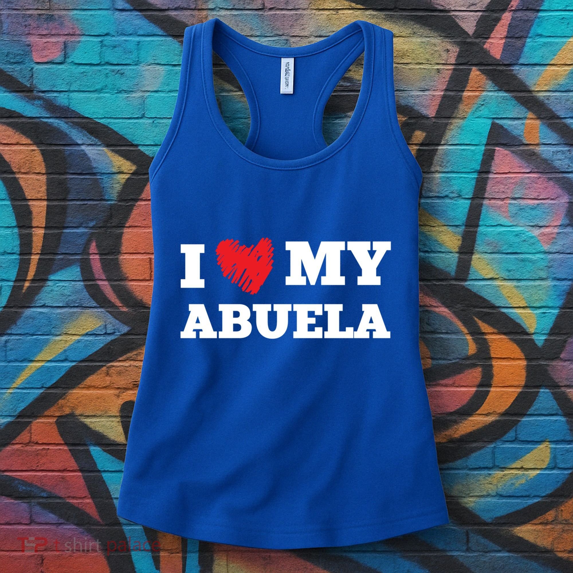 I Love My Abuela Favorite Family Member Valentines Gift Women's Tank Top