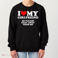 I Love My Girlfriend So Please Stay Away From Me Women's Sweatshirt thumb 0