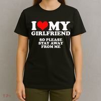 I Love My Girlfriend So Please Stay Away From Me T-Shirt thumb 4