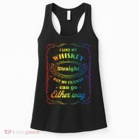 I Like My Whiskey Straight But My Friends Can Go Either Way Women's Tank Top thumb 0
