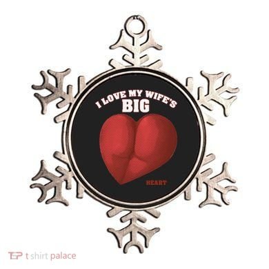 I Love My Wife's Big Heart Funny Huge Ass Bubble Booty Ornament