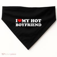 I Love My Hot Boyfriend USA-Made Doggie Bandana thumb 0
