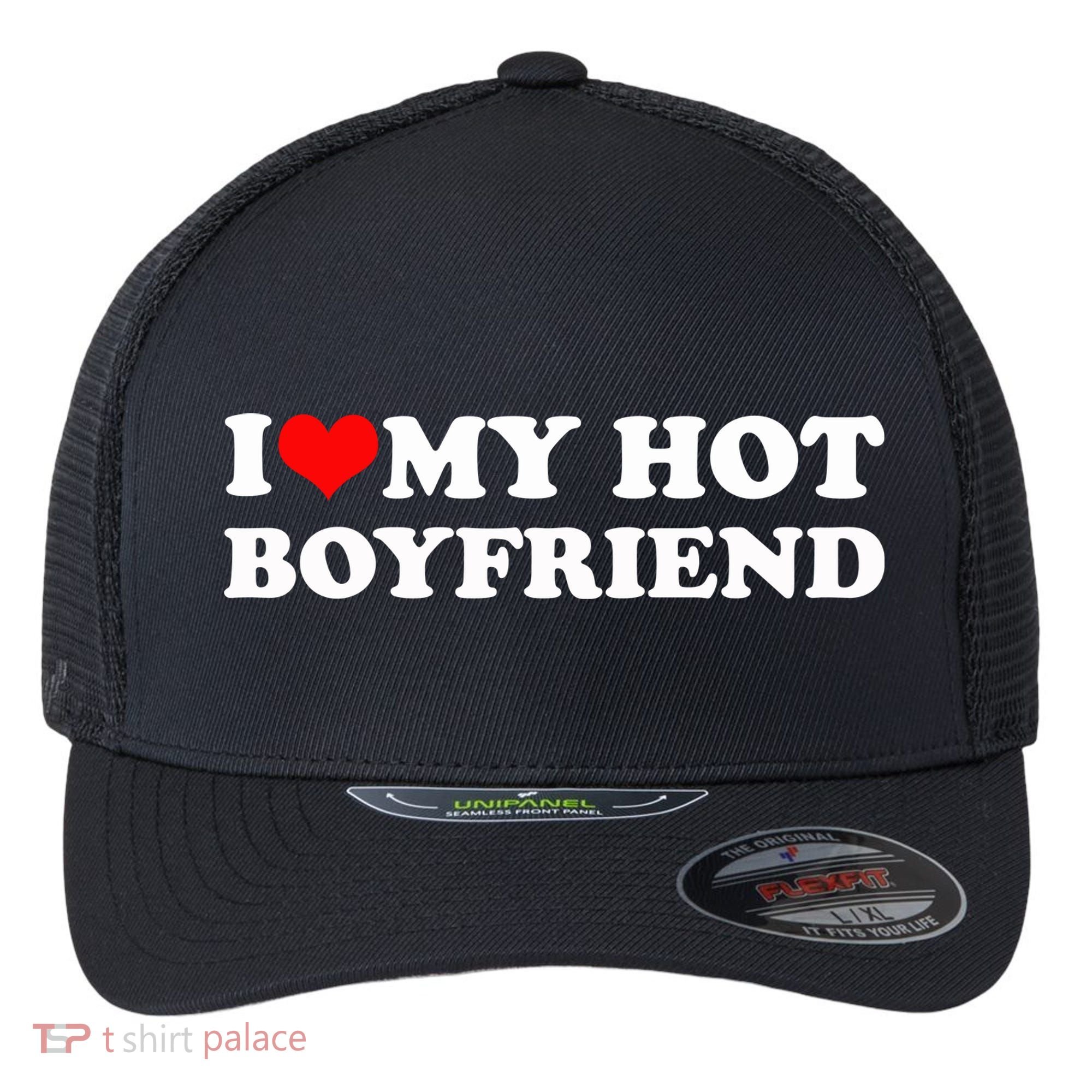 I Love My Hot Boyfriend Flexfit Unipanel Trucker Cap