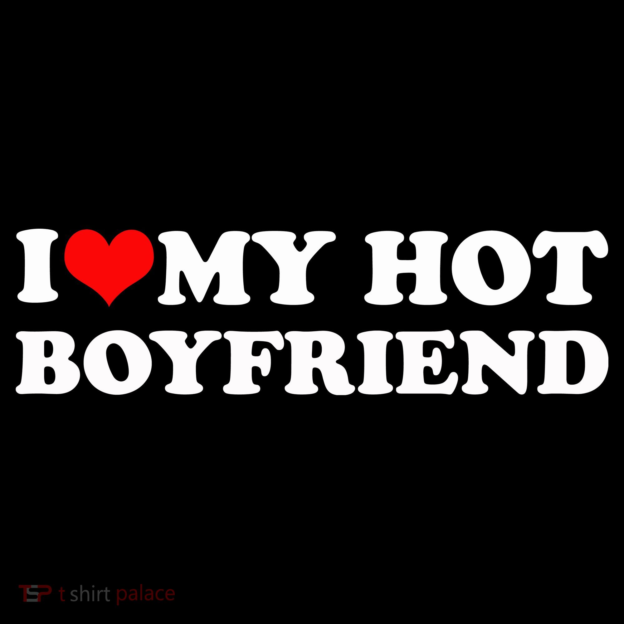 I Love My Hot Boyfriend Women's Hoodie