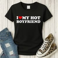 I Love My Hot Boyfriend Women's T-Shirt thumb 3