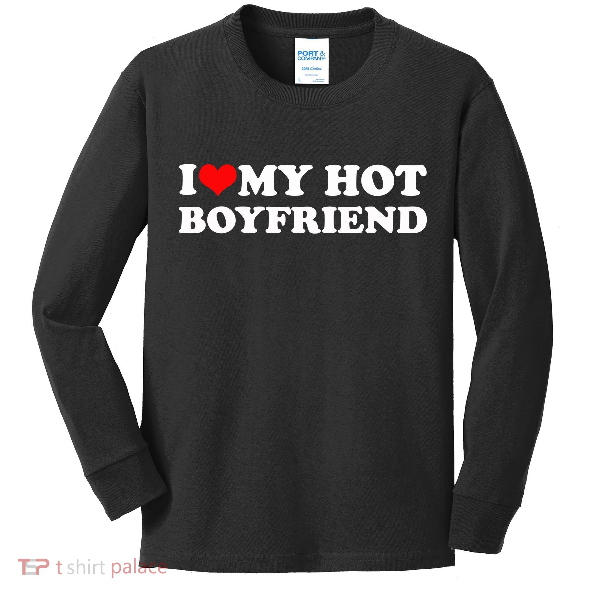 I Love My Hot Boyfriend Kids Long Sleeve Shirt