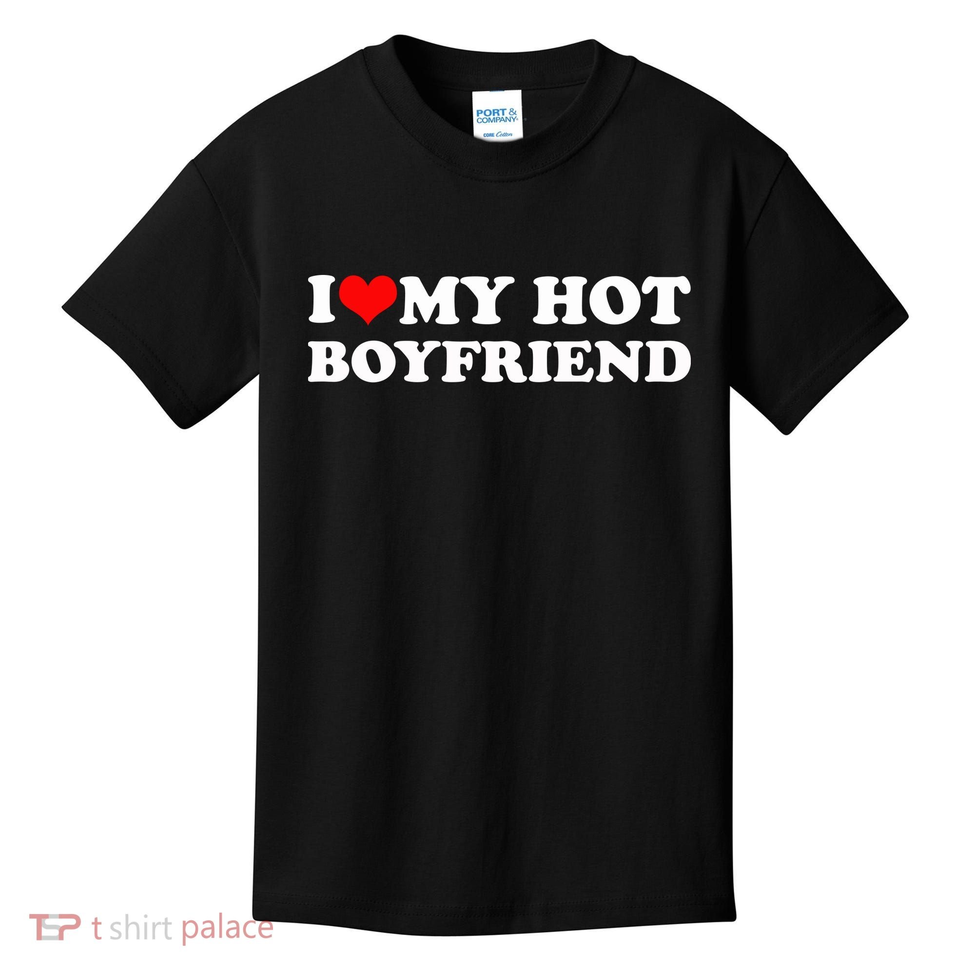 I Love My Hot Boyfriend Kids T-Shirt