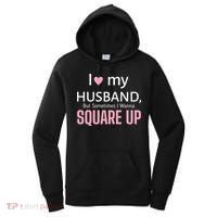 I Love My Husband But Sometimes I Wanna Square Up Women's Hoodie thumb 0