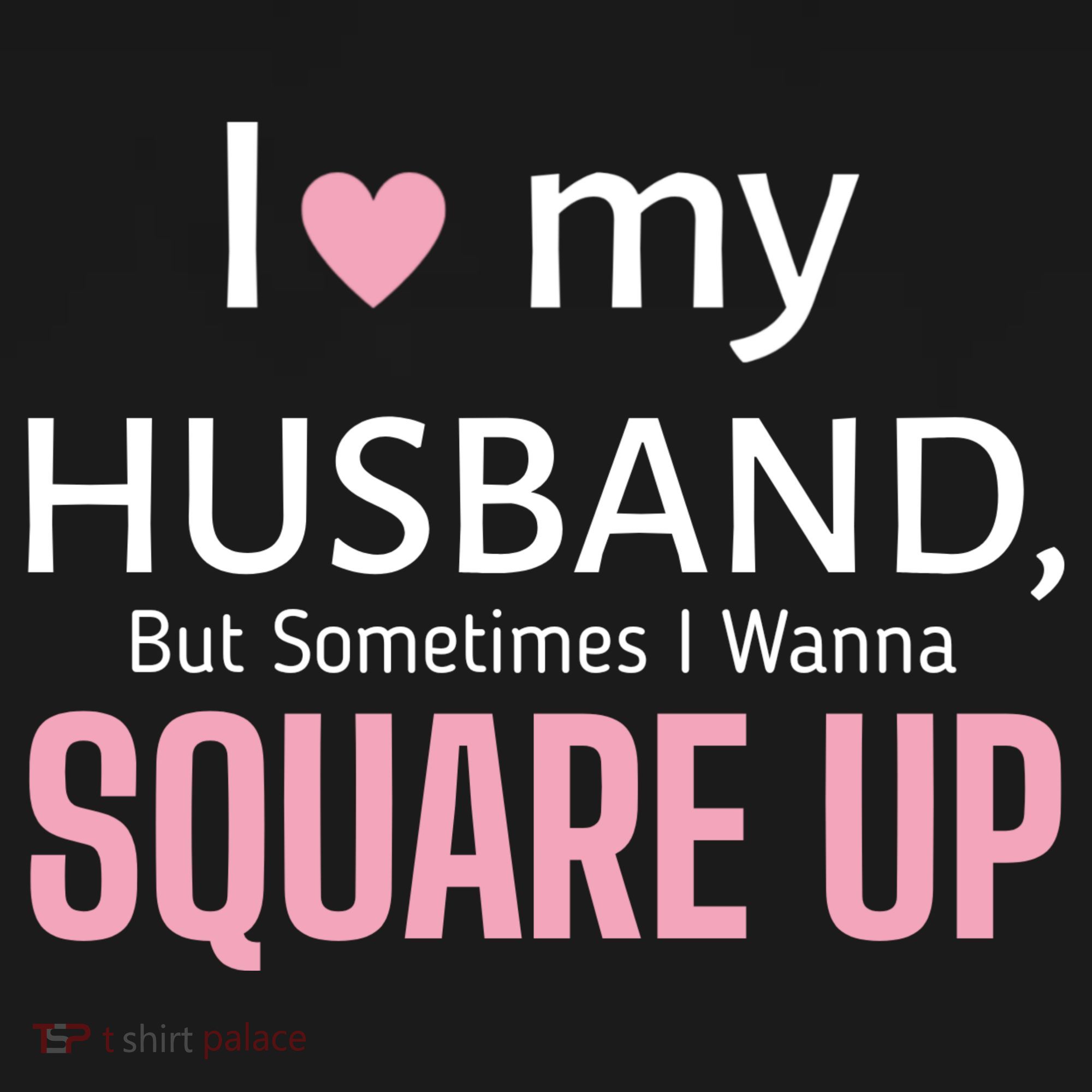 I Love My Husband But Sometimes I Wanna Square Up Mousepad