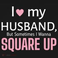 I Love My Husband But Sometimes I Wanna Square Up Women's T-Shirt thumb 6