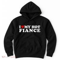 I Love My Hot Fiance Hoodie thumb 0
