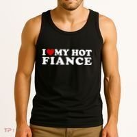 I Love My Hot Fiance Tank Top thumb 3