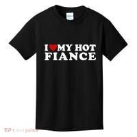 I Love My Hot Fiance Kids T-Shirt thumb 0
