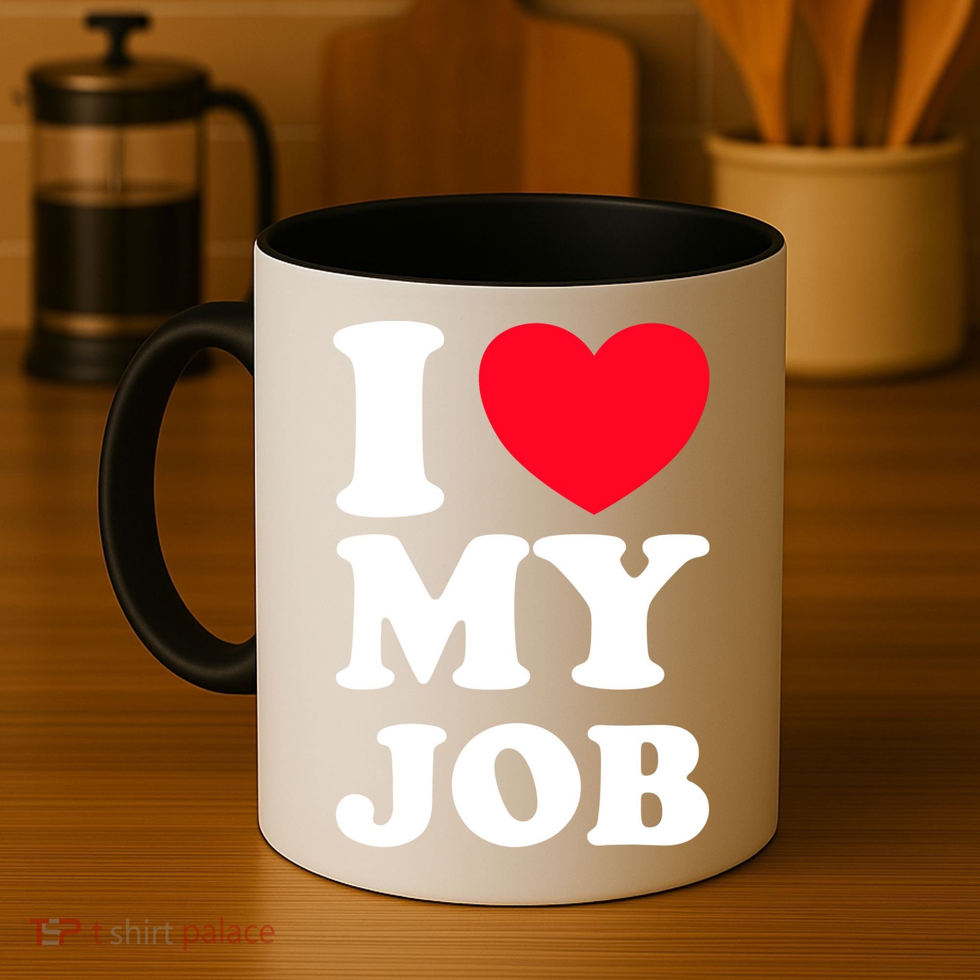 I Love My Job Coffee Mug