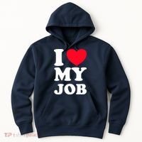 I Love My Job Hoodie thumb 0