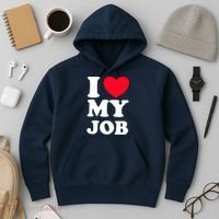 I Love My Job Hoodie thumb 3