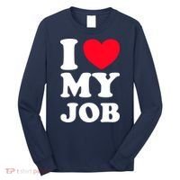 I Love My Job Long Sleeve Shirt thumb 0