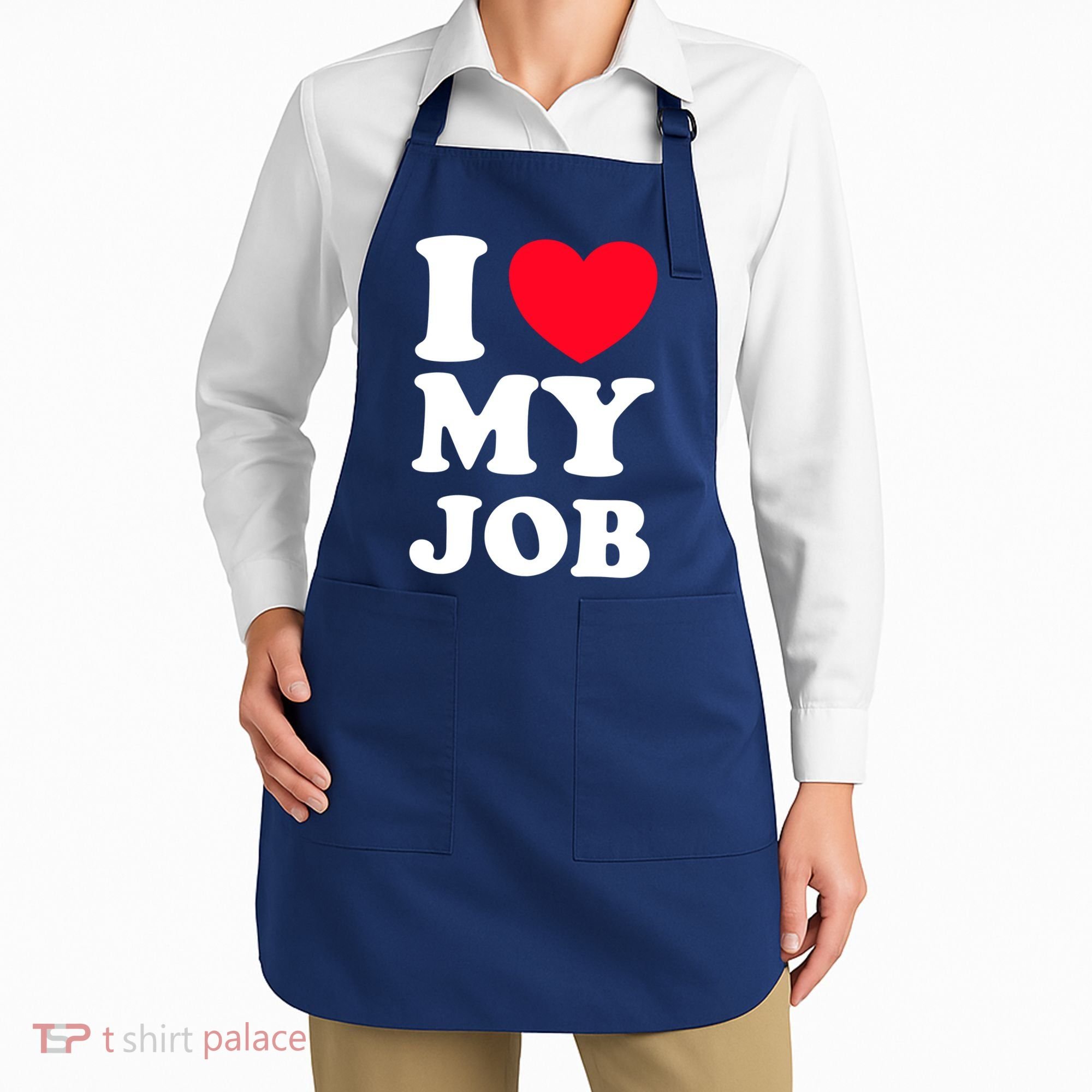 I Love My Job Apron
