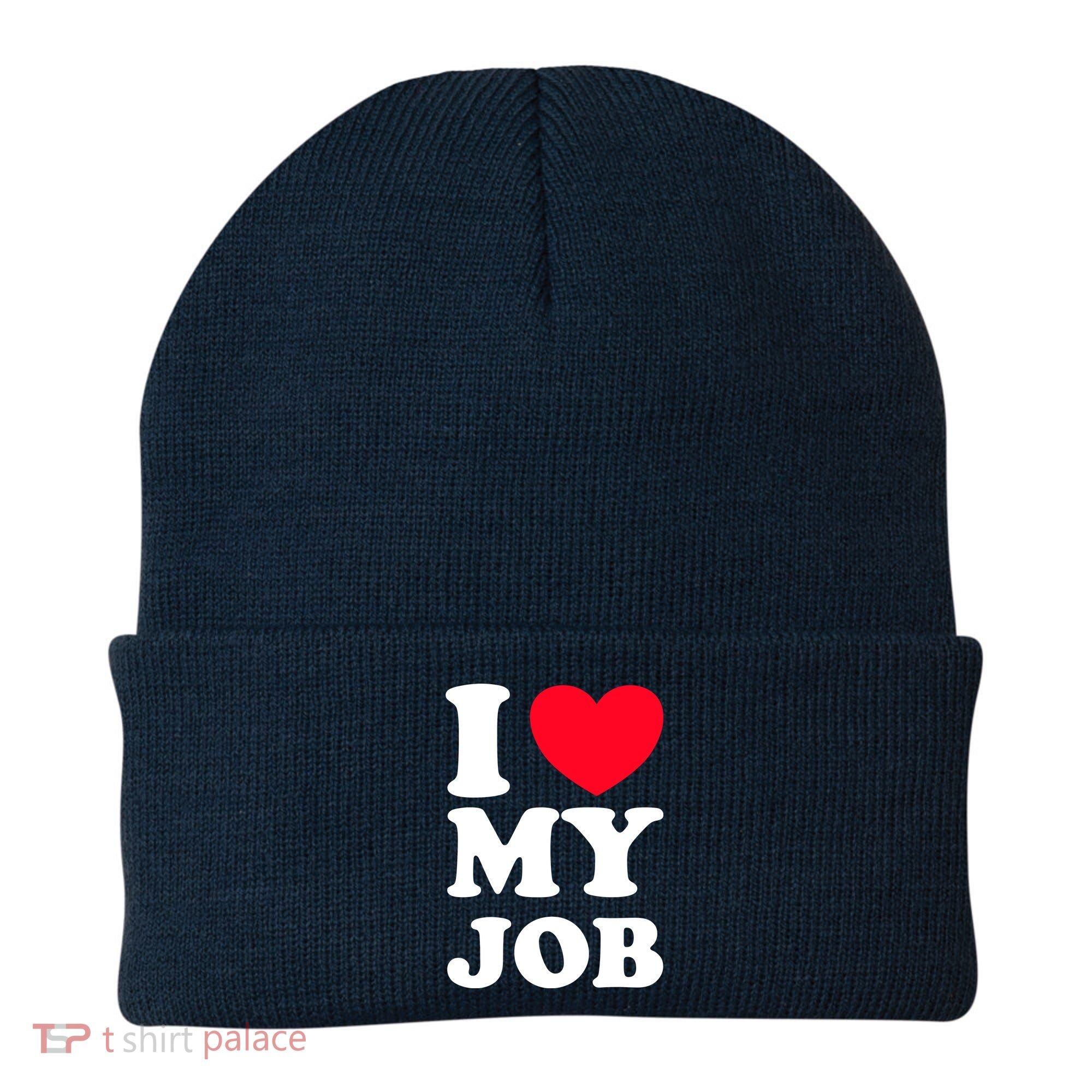 I Love My Job Beanie