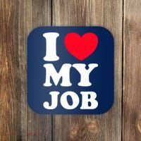 I Love My Job Coaster thumb 0