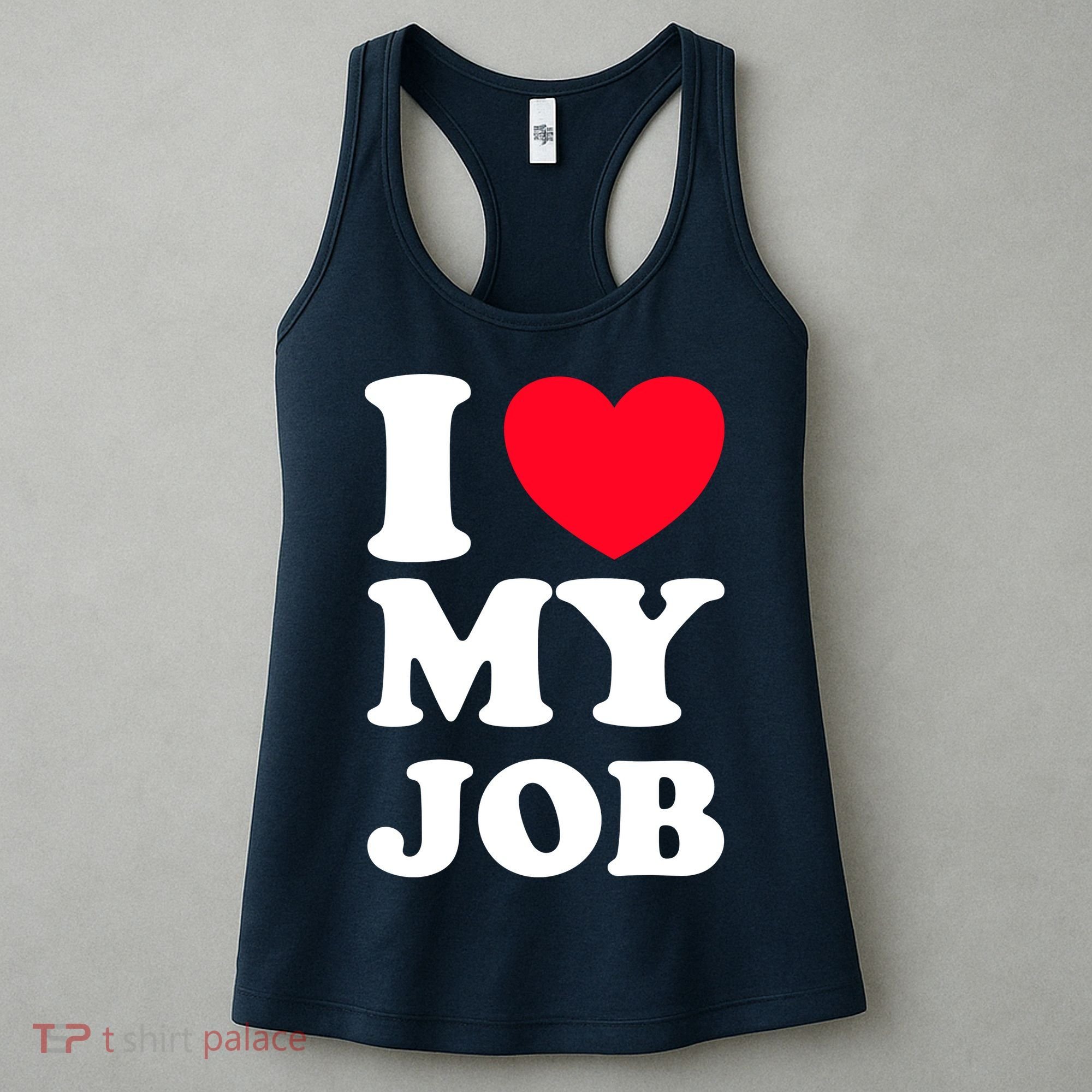 I Love My Job Women's Tank Top