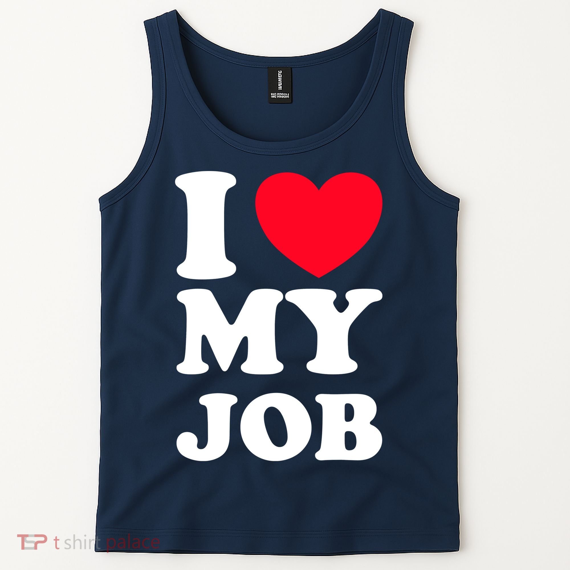 I Love My Job Tank Top
