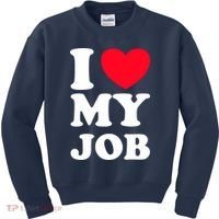 I Love My Job Kids Sweatshirt thumb 0
