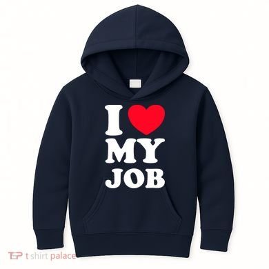 I Love My Job Kids Hoodie