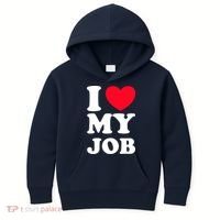 I Love My Job Kids Hoodie thumb 0