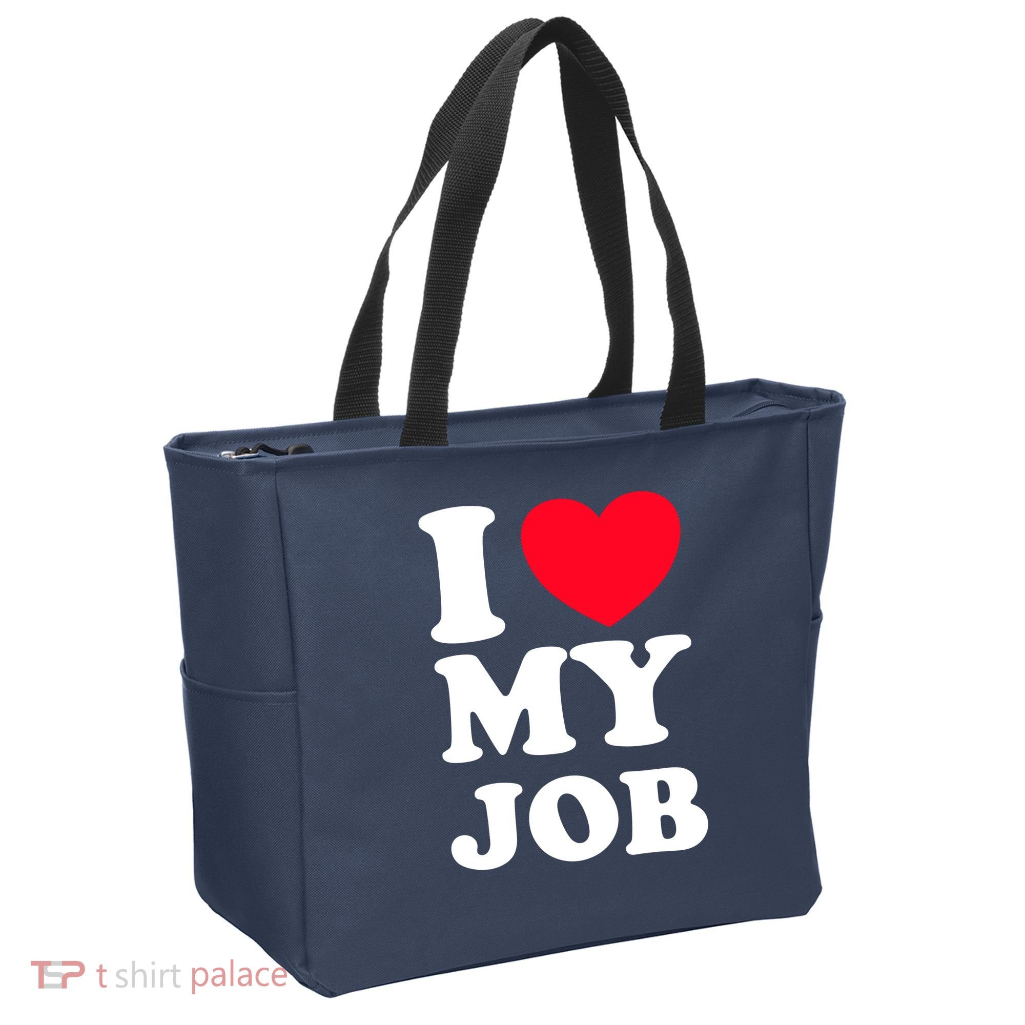 I Love My Job Tote Bag