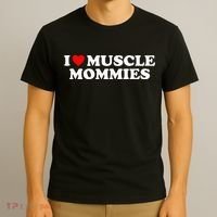 I Love Muscle Mommies, I Heart Muscle Mommies, Muscle Mommy T-Shirt thumb 3