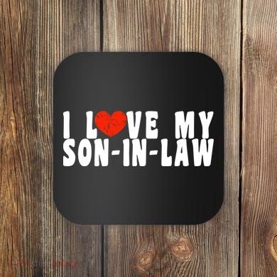 I Love My SonInLaw Coaster
