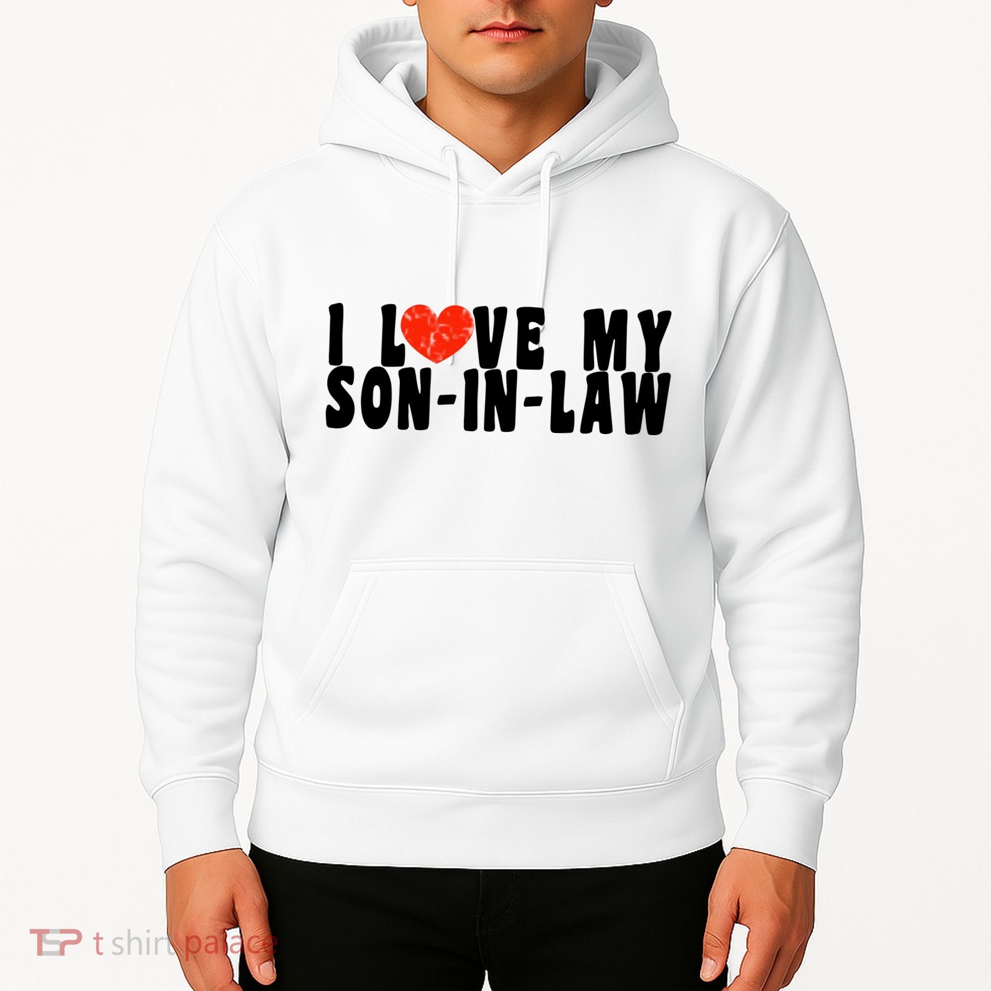 I Love My SonInLaw Hoodie